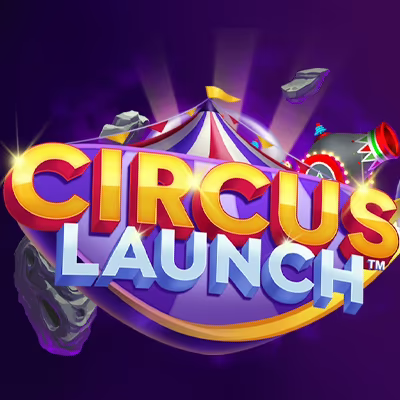 Circus Launch™ Circus Launch™