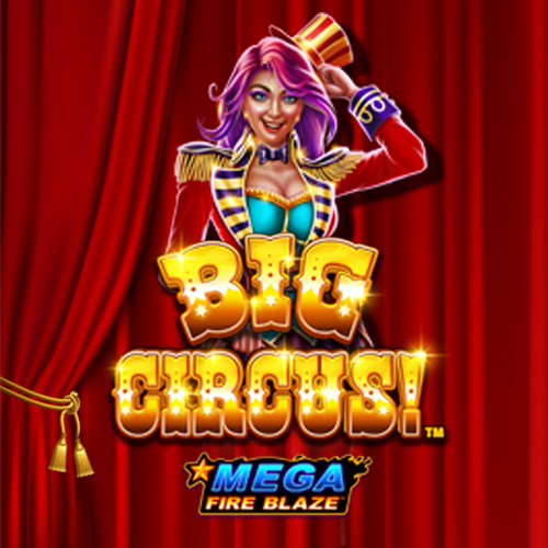 Mega Fire Blaze™: Big Circus! 巨型烈焰™：大马戏！