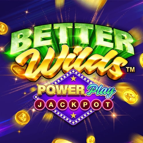 Better Wilds™ PowerPlay Jackpot 更好的百搭™ 强力累积奖金
