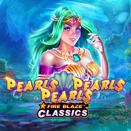 Fire Blaze: Pearls Pearls Pearls™ 烈焰™：珍珠，珍珠，珍珠™
