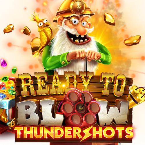 Ready to Blow: Thundershots™ 即時爆破 雷击™