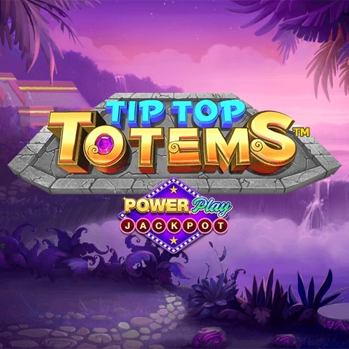 Tip Top Totem™ PowerPlay Jackpot 顶尖图腾™ 强力累积奖金